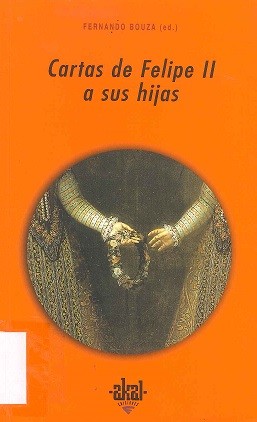 Tapa de Cartas de Felipe II a sus hijas