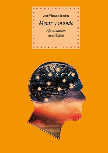Tapa de Mente y mundo : aproximación neurológica