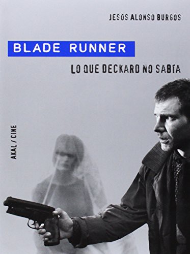 Tapa de Blade Runner lo que Deckard no sabía