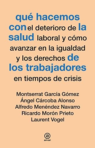 Tapa de Qué hacemos con la salud de los trabajadores en tiempos de crisis