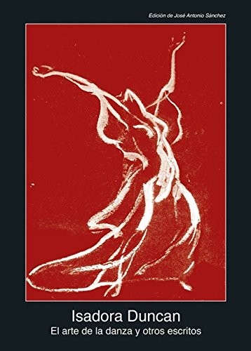 Tapa de El arte de la danza y otros escritos
