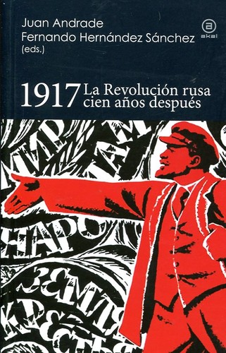 Tapa de 1917 : la Revolución rusa cien años después