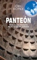 Tapa de Panteón : una nueva historia de la religión romana
