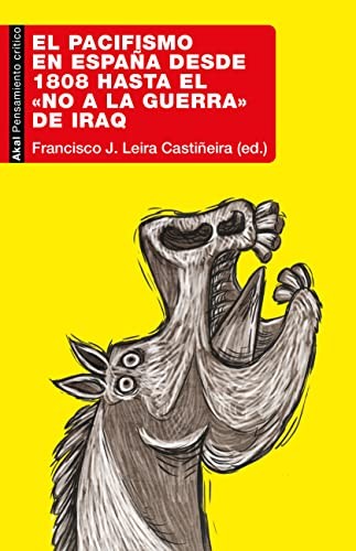 Tapa de El pacifismo en España desde 1808 hasta el 0No a la guerra1 de Iraq