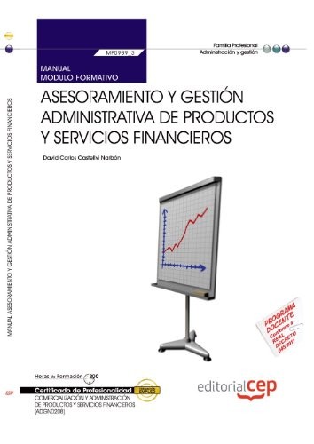 Tapa de Manual asesoramiento y gestión administrativa de productos y servicios financieros (MF0989_3)