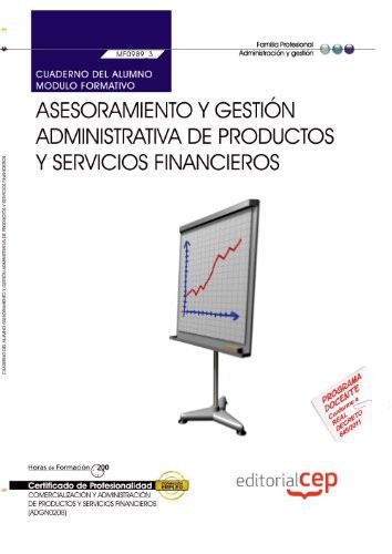 Tapa de Asesoramiento y gestión administrativa de productos y servicios financieros : comercialización y administración de productos y servicios financieros