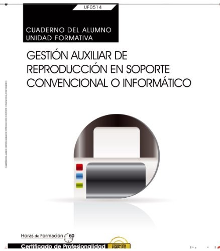 Tapa de Cuaderno del alumno : gestión auxiliar de reproducción en soporte convencional o informático (UF0514: Transversal)