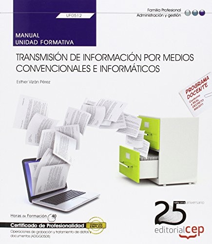 Tapa de Manual : transmisión de información por medios convencionales e informáticos