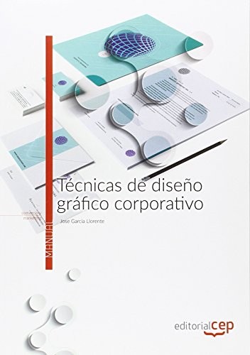 Tapa de Manual : técnicas de diseño gráfico corporativo