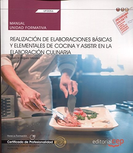 Tapa de Realización de elaboraciones básicas y elementales de cocina y asistir en la elaboración culinaria : UF0056