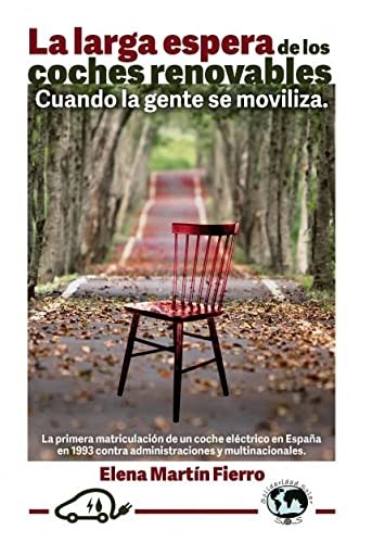 Tapa de La larga espera de los coches renovables : cuando la gente se moviliza