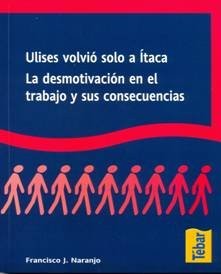 Tapa de Ulises volvió solo a Ítaca la desmotivación en el trabajo y sus consecuencias
