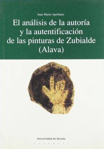 Tapa de El análisis de la autoría y la autentificación de las pinturas de Zubialde (Álava)