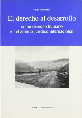 Tapa de El derecho al desarrollo como derecho humano en el ámbito jurídico internacional
