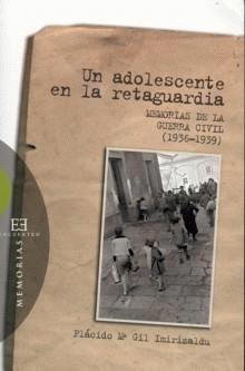 Tapa de Un adolescente en la retaguardia : memorias de la guerra civil (1936-1939)