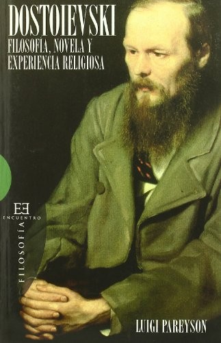 Tapa de Dostoievski : filosofía, novela y experiencia religiosa