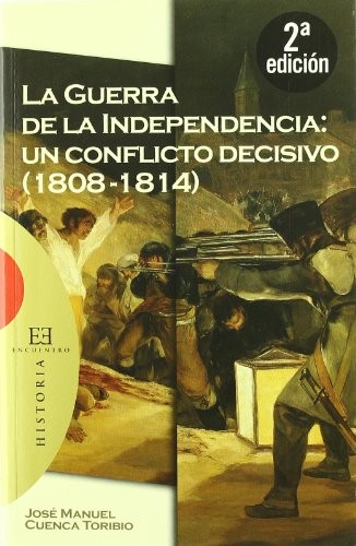 Tapa de La Guerra de la Independencia : un conflicto decisivo (1808-1814)