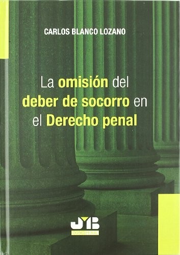 Tapa de La omisión del deber de socorro en el derecho penal