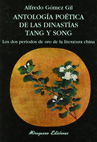 Tapa de Antología poética de las dinastías Tang y Song los dos períodos de oro de la literatura china