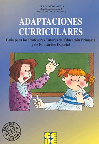 Tapa de Adaptaciones curriculares : guía para los profesores tutores de educación primaria y de educación especial