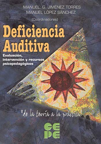 Tapa de Deficiencia auditiva : evaluación, intervención y recursos psicopedagógicos