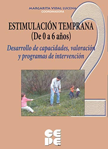 Tapa de Estimulación temprana de 0 a 6 años. desarrollo de capacidades, valoración y programas de intervención.