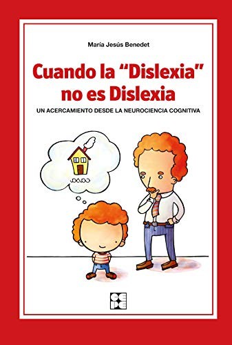 Tapa de Cuando la "dislexia" no es dislexia : un acercamiento desde la neurociencia cognitiva