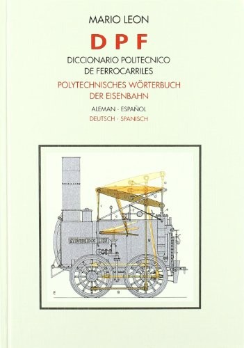 Tapa de Diccionario politécnico de ferrocarriles alemán-español
