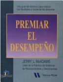 Tapa de Premiar el desempeño una guía para mejorar los resultados de negocio a través de las personas