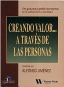 Tapa de Creando valor...a través de las personas una guía para la gestión de personas en el umbral de la e-sociedad