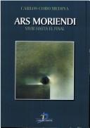 Tapa de Ars moriendi vivir hasta el final (de cómo se afronta la muerte anticipada)