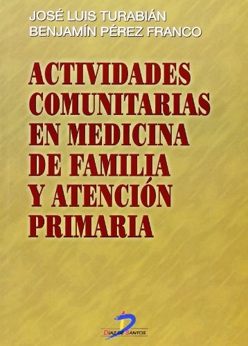 Tapa de Actividades comunitarias en medicina de familia y atención primaria un nuevo enfoque práctico