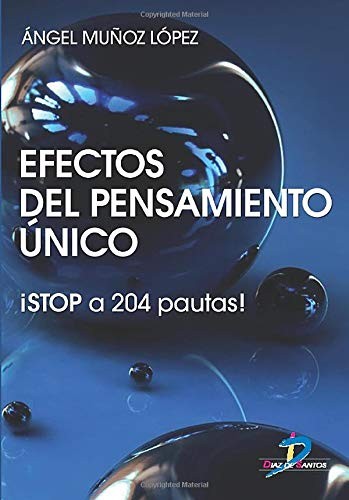 Tapa de Efectos del pensamiento único : stop a 204 pautas!