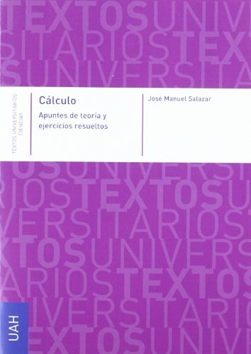 Tapa de Cálculo apuntes de teoría y ejercicios resueltos