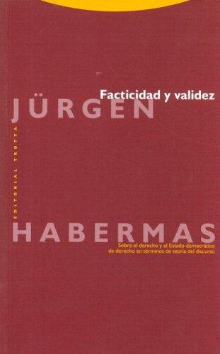 Tapa de Facticidad y validez : sobre el derecho y el Estado democrático de derecho en términos de teoría del discurso