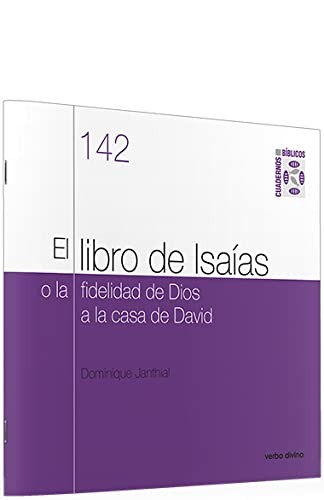 Tapa de El libro de Isaías: o la fidelidad de Dios a la casa de David cuaderno Bíblico 142