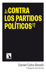Tapa de ¿¡Contra los partidos políticos!? : reflexiones de un apátrida sin partido