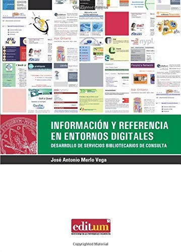 Tapa de Información y referencia en entornos digitales : desarrollo de servicios bibliotecarios de consulta