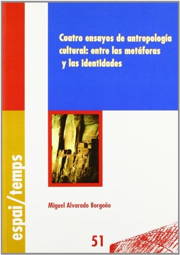 Tapa de Cuatro ensayos de antropología cultural : entre las metáforas y las identidades