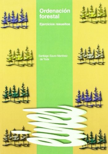 Tapa de Ordenación forestal : ejercicios resueltos