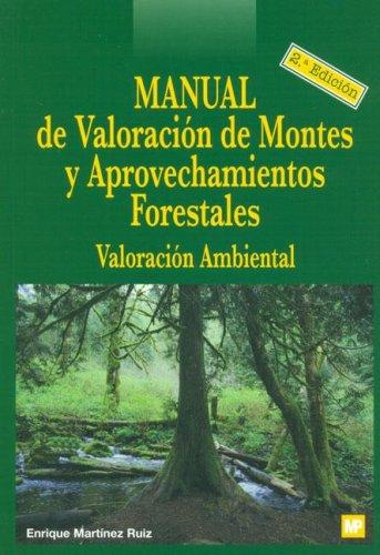 Tapa de Manual de valoración de montes y aprovechamientos forestales valoración ambiental