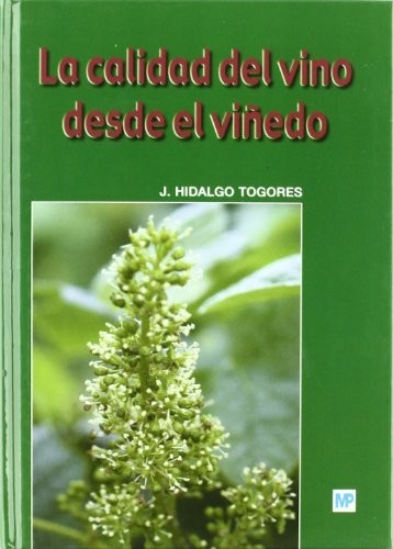 Tapa de La calidad del vino desde el viñedo