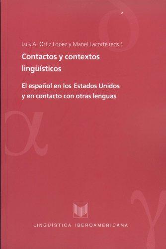 Tapa de Contactos y contextos lingüísticos : el español en los Estados Unidos y en contacto con otras lenguas