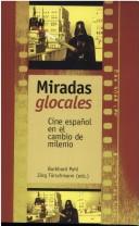 Tapa de Miradas glocales : cine español en el cambio de milenio