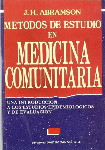 Tapa de Métodos de estudio en medicina comunitaria una introducción a los estudios epidemiológicos y de evaluación