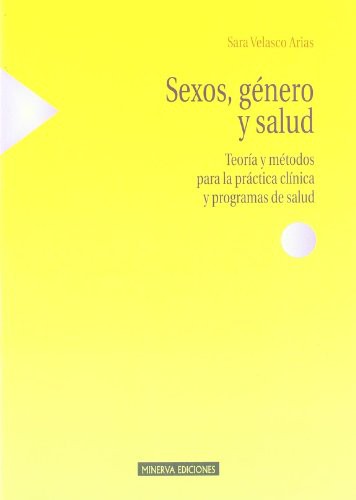 Tapa de Sexos, género y salud : teoría y métodos para la práctica clínica y programas de salud