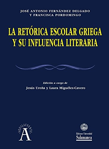 Tapa de La retórica escolar griega y su influencia literaria