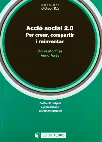Tapa de Acció social 2.0 : per crear, compartir i reinventar