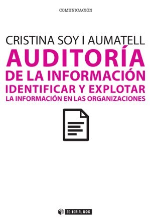 Tapa de Auditoría de la información : identificar y explotar la información en las organizaciones