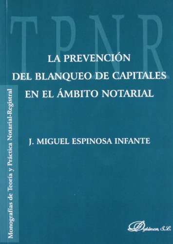 Tapa de La prevención del blanqueo de capitales en el ámbito notarial
